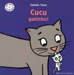 CUCU GATINHO!
