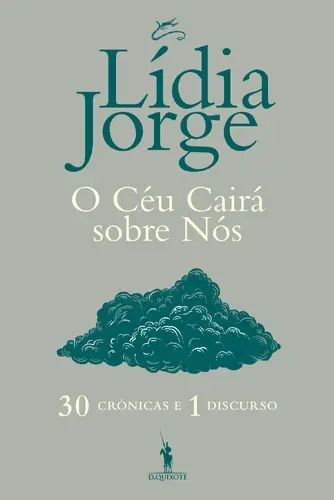O CÉU CAIRÁ SOBRE NÓS - 30 CRONICAS E 1 DISCURSO