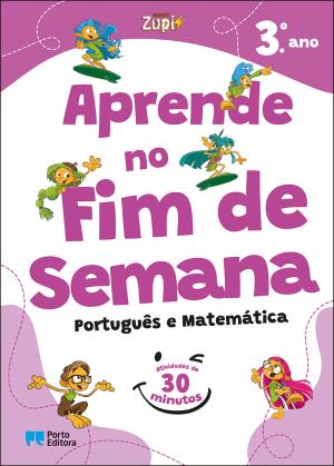 11159.10 - MISSÃO ZUPPI: APRENDE NO FIM DE SEMANA 3º ANO - PORTUGUÊS E MATEMÁTICA