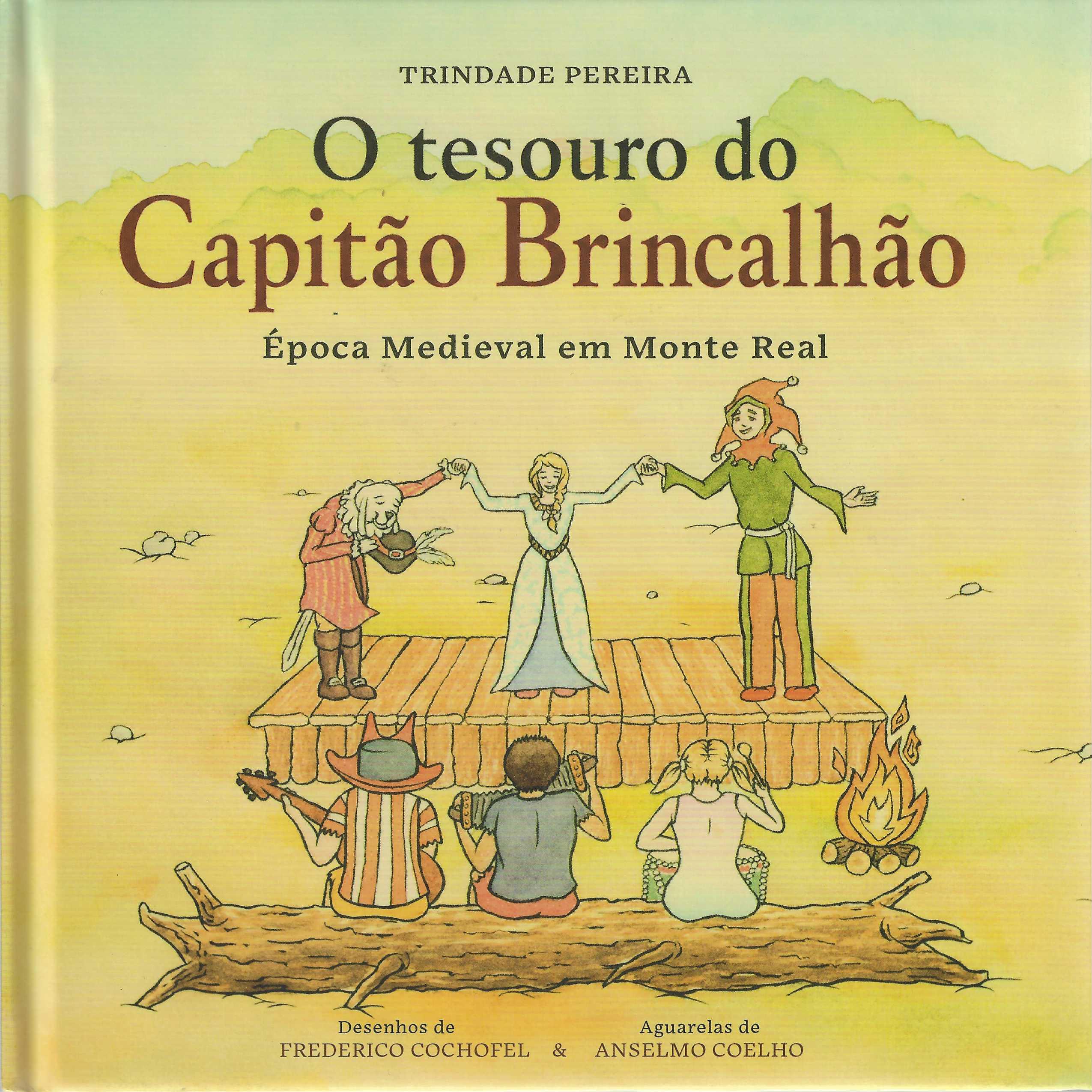 O TESOURO DO CAPITÃO BRINCALHÃO - Época Mediaval em Monte Real