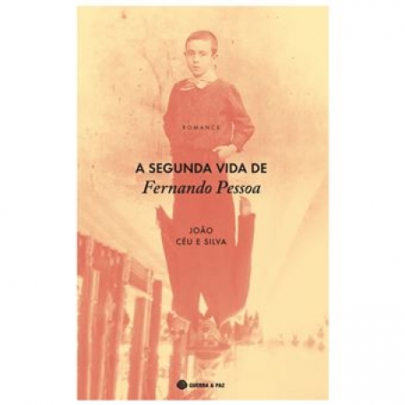 A SEGUNDA VIDA DE FERNANDO PESSOA