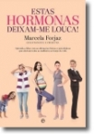 ESTAS HORMONAS DEIXAM-ME LOUCA!