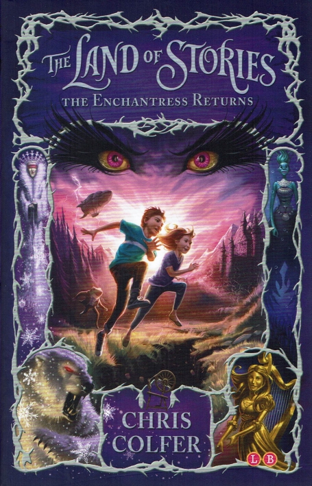 THE LAND OF STORIES - THE ENCHANTRESS RETURNS