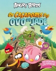 AVENTURAS DE STELLA - OS CACADORES DO OVO DE JADE - ANGRY BIRDS
