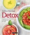 DETOX - PROGRAMA PARA DESINTOXICAR O SEU ORGANISMO EM 7 DIAS