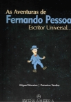 AVENTURAS DE FERNANDO PESSOA - ESCRITOR UNIVERSAL