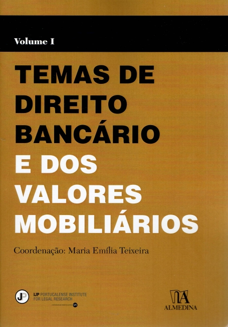 TEMAS DE DIREITO BANCÁRIO E DOS VALORES MOBILIÁRIOS - VOL. 1