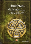 AMULETOS E TALISMAS PARA ATRAIR A BOA SORTE