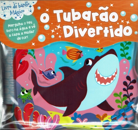 LIVRO DE BANHO MAGICO : TUBARAO DIVERTIDO mergulha o teu livro na agua e ve a capa a mudar de cor !