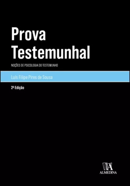 PROVA TESTEMUNHAL - noções de psicologia do testemunho