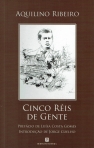 CINCO REIS DE GENTE
