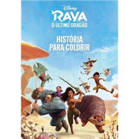 RAYA E O ULTIMO DRAGAO : historia para colorir