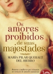 OS AMORES PROIBIDOS DE SUAS MAJESTADES