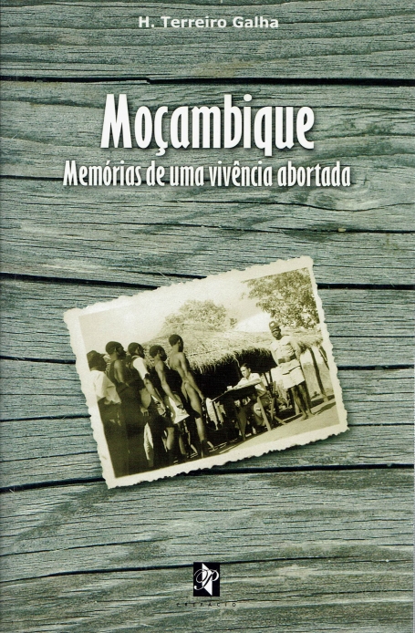MOCAMBIQUE - MEMORIAS DE UMA VIVENCIA ABORTADA