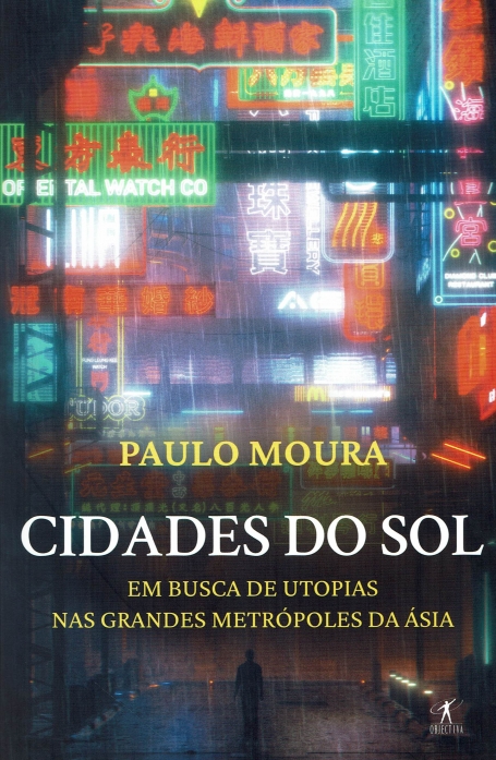 CIDADES DE SOL em busca de utopias nas grandes metropoles da asia