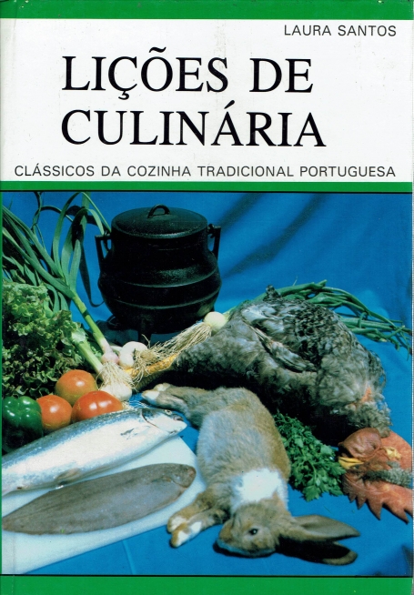 LICOES DE CULINARIA - classicos da cozinha tradicional portuguesa