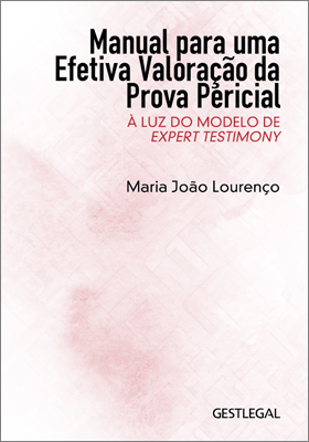 Manual para uma efetiva valoração da prova pericial...