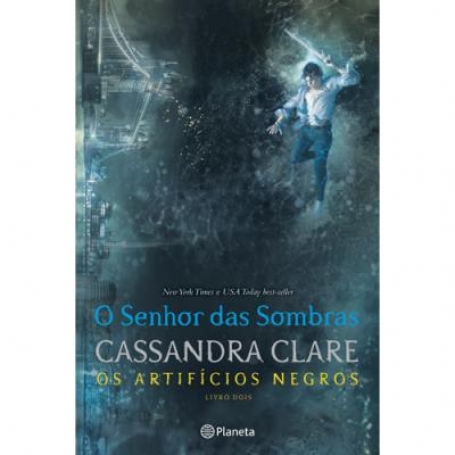 O SENHOR DAS SOMBRAS - OS ARTFICIOS NEGROS LIVRO DOIS