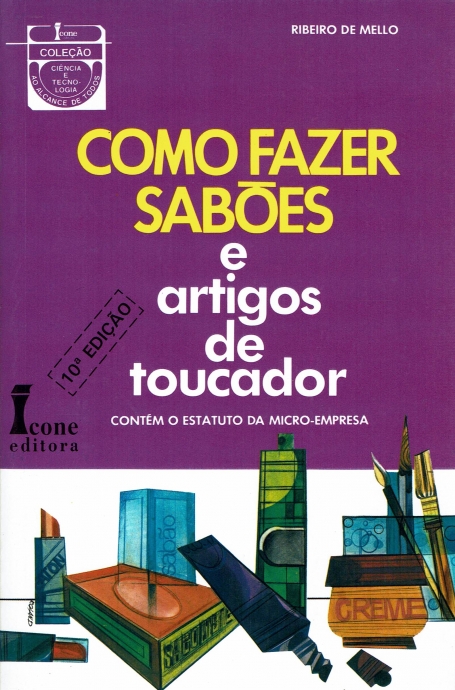 COMO FAZER SABOES E ARTIGOS DE TOUCADOR - CONTEM O ESTATUTO DA MICRO EMPRESA