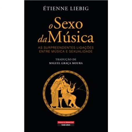 O SEXO DA MUSICA as surpreendentes ligacoes entre musica e sexualidade