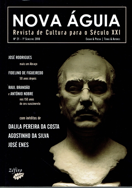 NOVA ÁGUIA - REVISTA DE CULTURA PARA O SECULO XXI Nº 21 - 1º SEMESTRE 2018