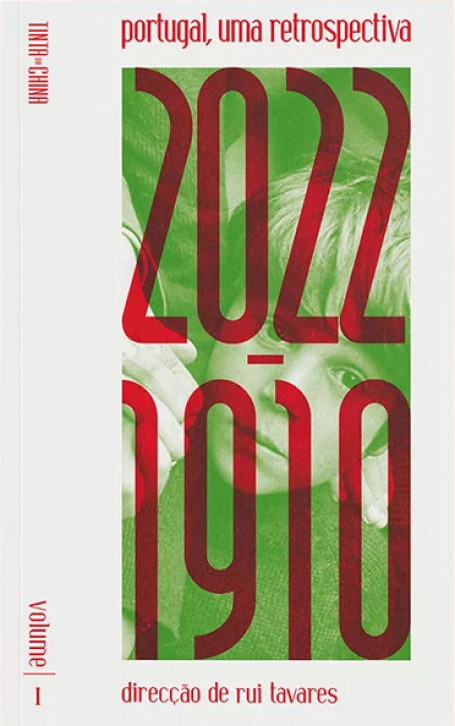 PORTUGAL , UMA RETROSPECTIVA VOL I - Colectânea 2022-1910