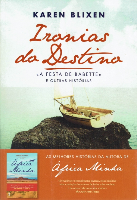 IRONIAS DO DESTINO - A FESTA DE BABETTE E OUTRAS HISTORIAS