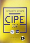 CLASSIF. INTERN. P/ A PRAT. DE ENFERMAGEM CIPE-R
