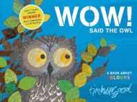WOW! SAID THE OWL