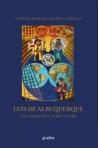 LUIS DE ALBUQUERQUE - UM CIENTISTA PORTUGUES