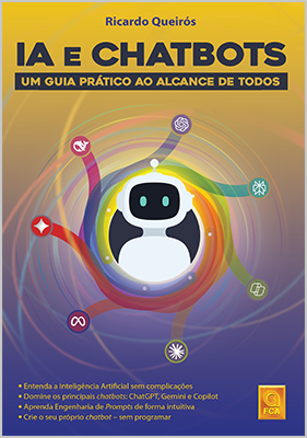 IA E CHATBOTS - UM GUIA PRÁTICO AO ALCANCE DE TODOS