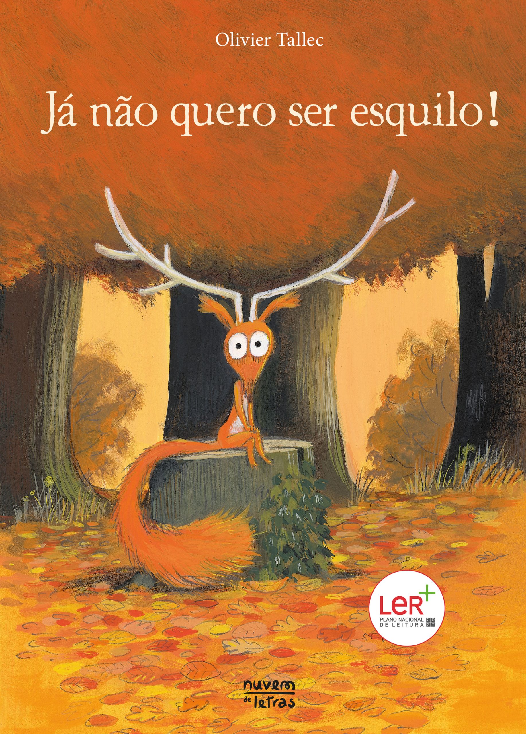 JÁ NÃO QUERO SER ESQUILO!