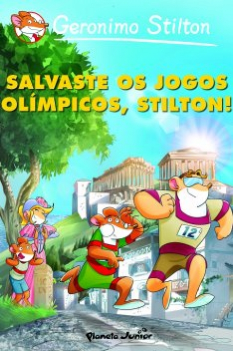SALVASTE OS JOGOS OLIMPICOS, STILTON! - GERONIMO STILTON BD