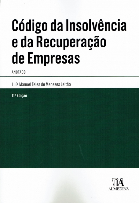 CODIGO DA INSOLVENCIA E DA RECUPERAÇAO DE EMPRESAS - ANOTADO 11ª EDIÇAO