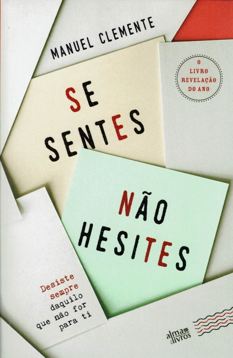 SE SENTES NÃO HESITES