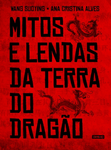 MITOS E LENDAS DA TERRA DO DRAGAO