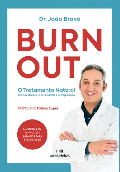 BURN OUT - O TRATAMENTO NATURAL PARA O STRESS, A ANSIEDADE E A DEPRESSÃO