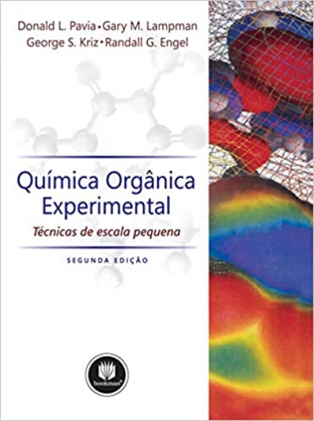 QUIMICA ORGANICA EXPERIMENTAL Técnicas de Escala Pequena 2ª EDIÇAO
