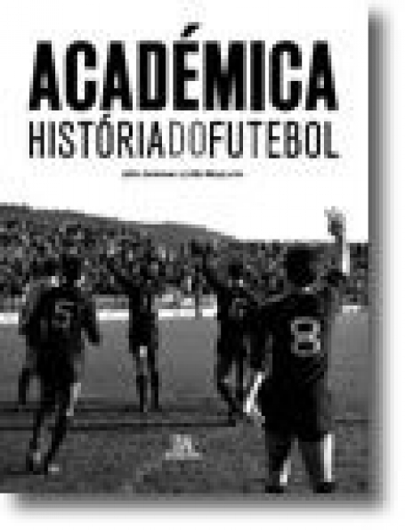 ACADEMICA - HISTORIA DO FUTEBOL