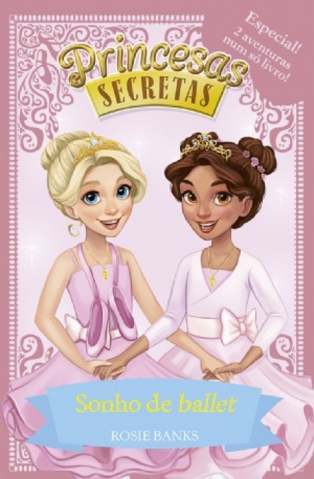 03347.12 - PRINCESAS SECRETAS: SONHO DE BALLET