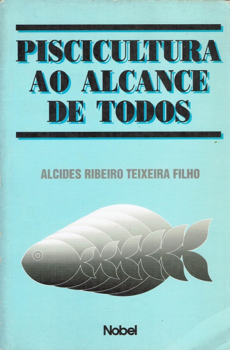 PISCICULTURA AO ALCANCE DE TODOS