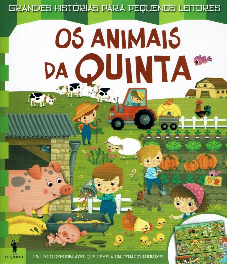 GRANDES HISTORIAS PARA PEQUENOS LEITORES : OS ANIMAIS DA QUINTA um livro desdobravel que revela um cenario adoravel