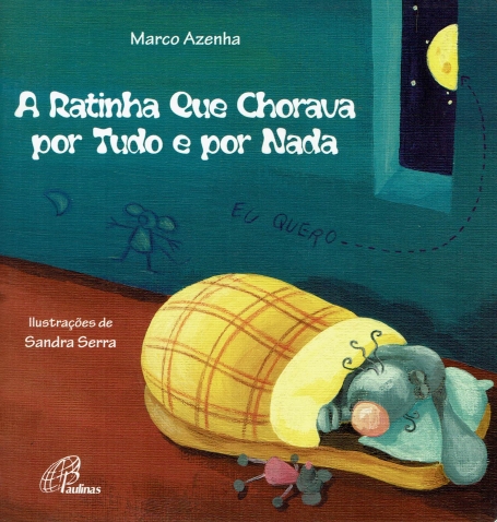 A RATINHA QUE CHORAVA POR TUDO E POR NADA