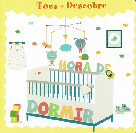 TOCA E DESCOBRE : HORA DE DORMIR