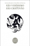 SAO VERISSIMO E SAO CRISTOVAO - SANTOS E MILAGRES NA IDADE MEDIA EM PORTUGAL - VOLUME 11/12