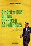 O HOMEM QUE QUERIA CONHECER AS MULHERES