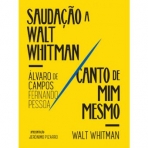 SAUDACAO A WALT WHITMAN / CANTO DE NIM MESMO