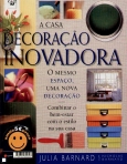 DECORACAO INOVADORA - A CASA