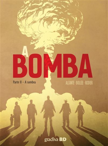 A BOMBA PARTE II - A sombra
