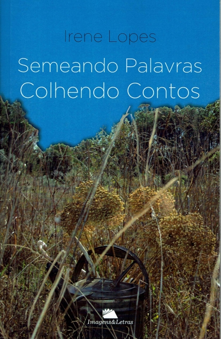 SEMEANDO PALAVRAS, COLHENDO CONTOS